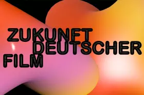 Zukunft deutscher Film