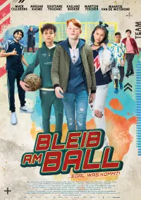 Plakat Bleib am Ball ... egal, was kommt!