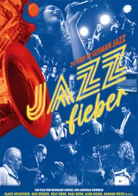 Filmplakat �Jazzfieber - The Story of German Jazz�