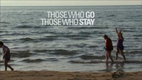 Those Who Go Those Who Stay