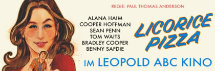 Licorice Pizza im Leopold- und ABC-Kino