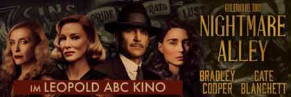 Nightmare Alley im Leopold- & ABC-Kino