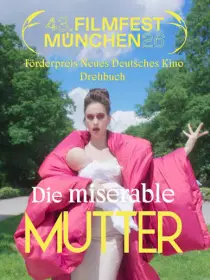 Die miserable Mutter